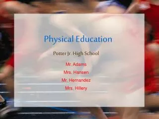 Physical Education