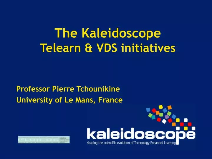 the kaleidoscope telearn vds initiatives