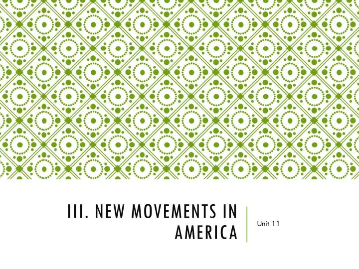 iii new movements in america