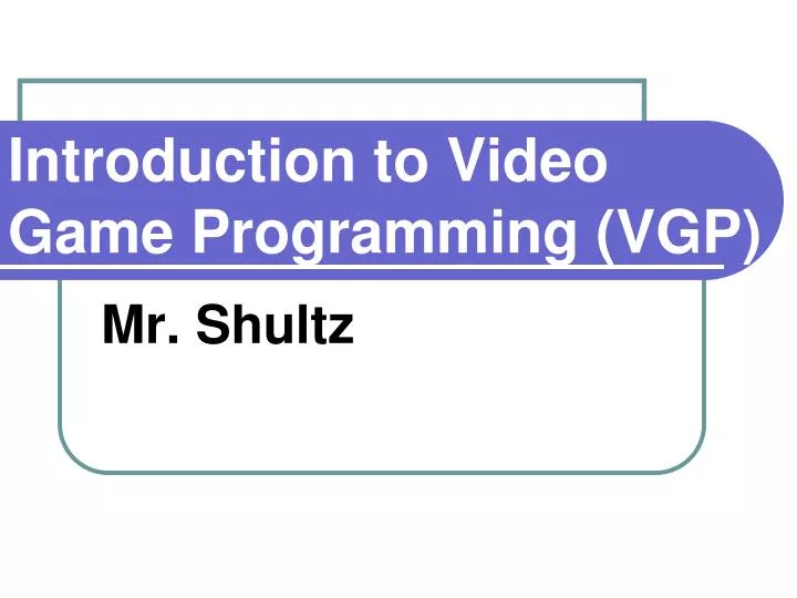 introduction to video game programming vgp