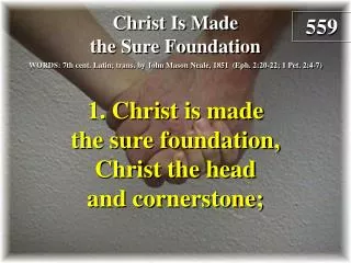 Christ Is Made the Sure Foundation (Verse 1)