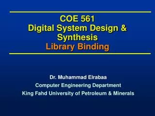 COE 561 Digital System Design &amp; Synthesis Library Binding