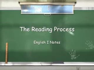 The Reading Process