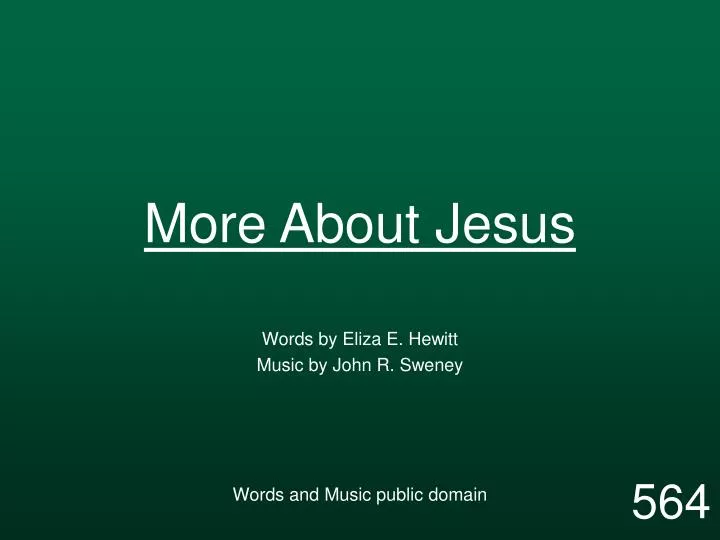 more about jesus