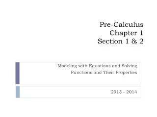 Pre-Calculus Chapter 1 Section 1 &amp; 2