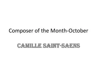 Composer of the Month-October