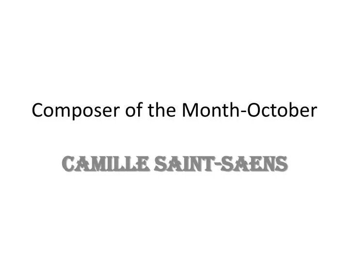 composer of the month october