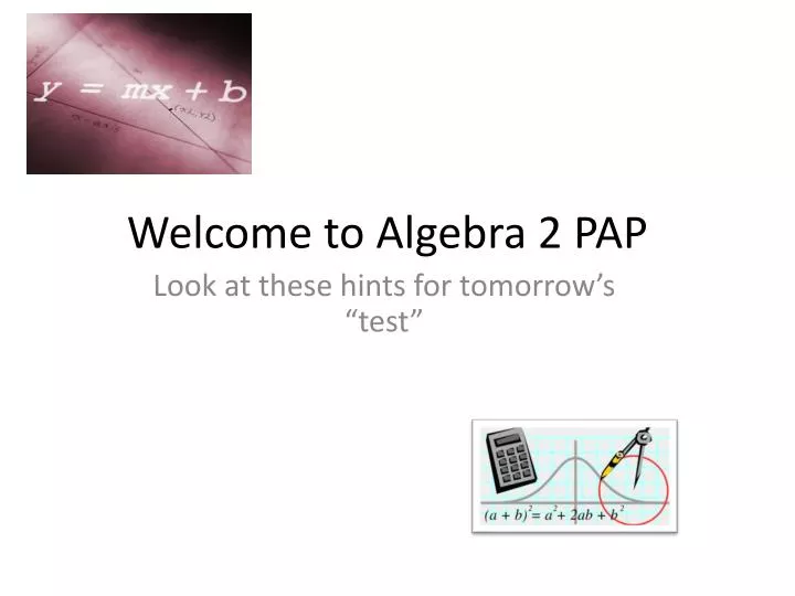 welcome to algebra 2 pap