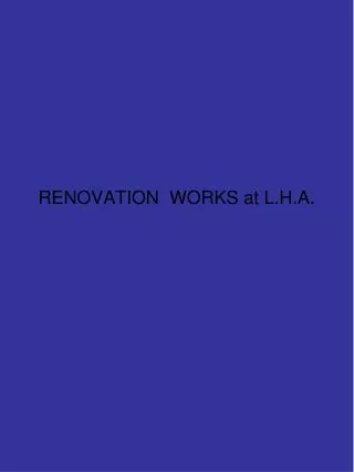 renovation works at l h a