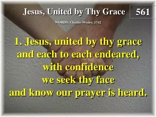 Jesus, United By Thy Grace (Verse 1)