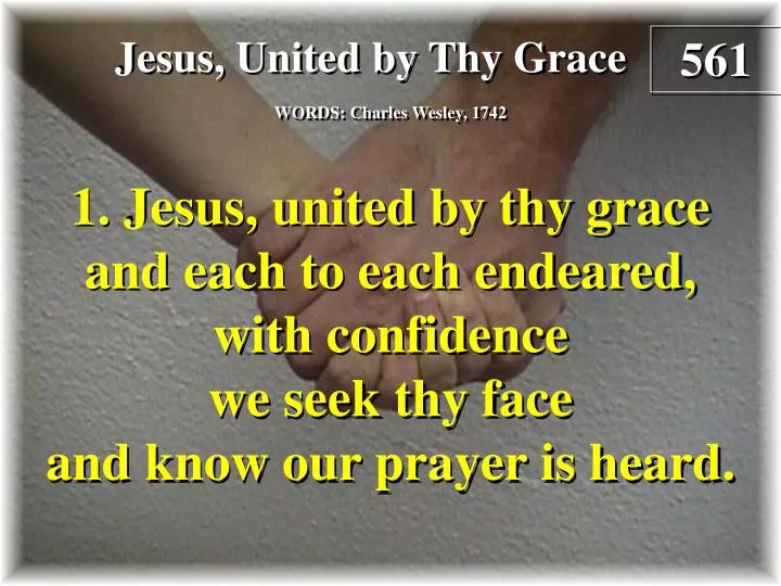 jesus united by thy grace verse 1