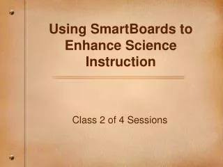 Using SmartBoards to Enhance Science Instruction