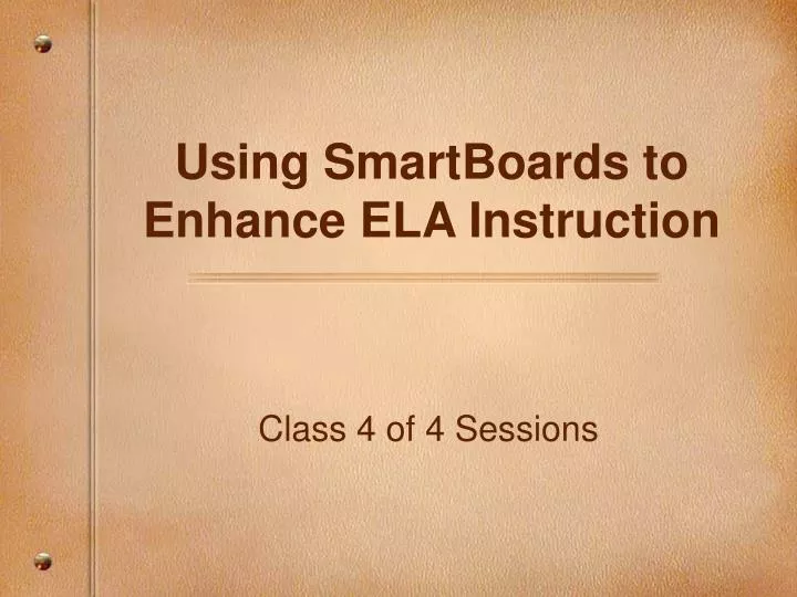 using smartboards to enhance ela instruction
