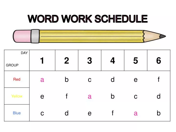 word work schedule