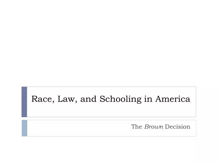 race law and schooling in america