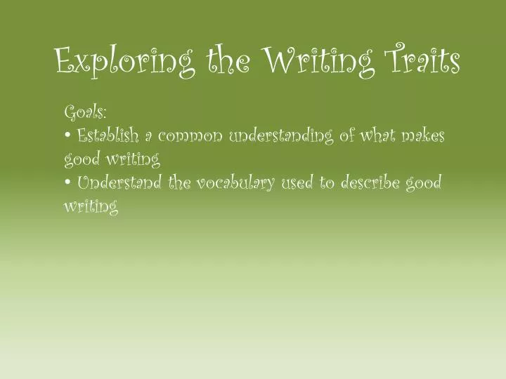 exploring the writing traits