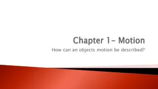 Chapter 1- Motion