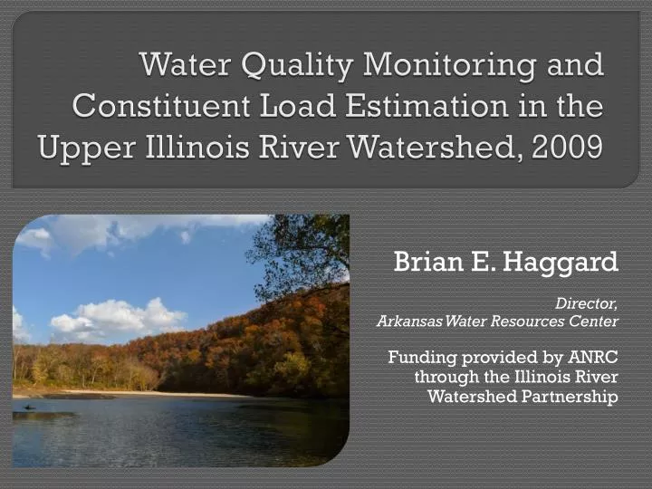 water quality monitoring and constituent load estimation in the upper illinois river watershed 2009