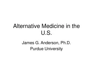 Alternative Medicine in the U.S.