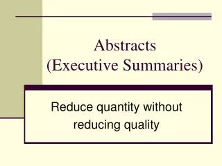 Abstracts (Executive Summaries)