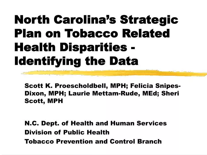 north carolina s strategic plan on tobacco related health disparities identifying the data