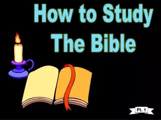 How to Study The Bible