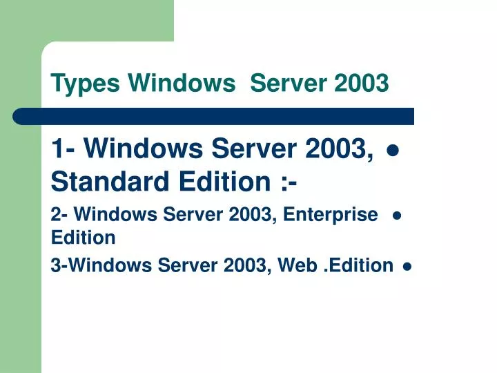 types windows server 2003