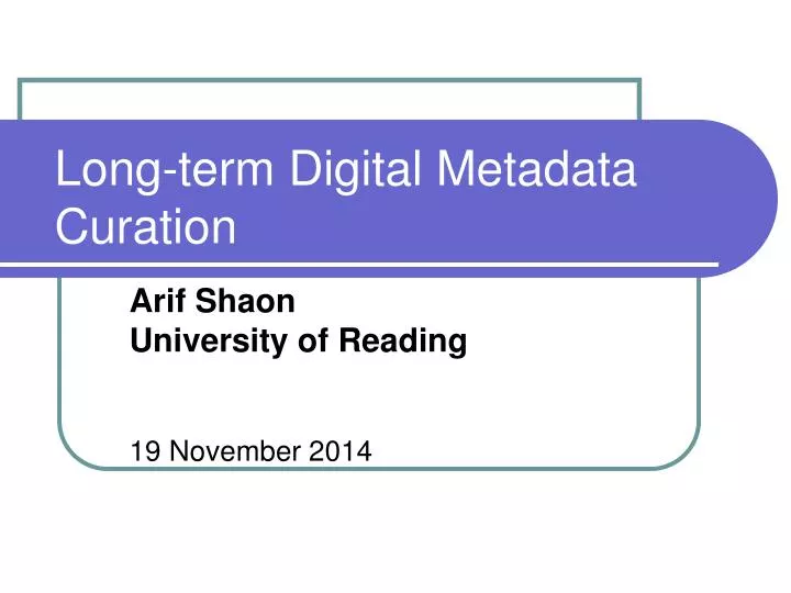 long term digital metadata curation