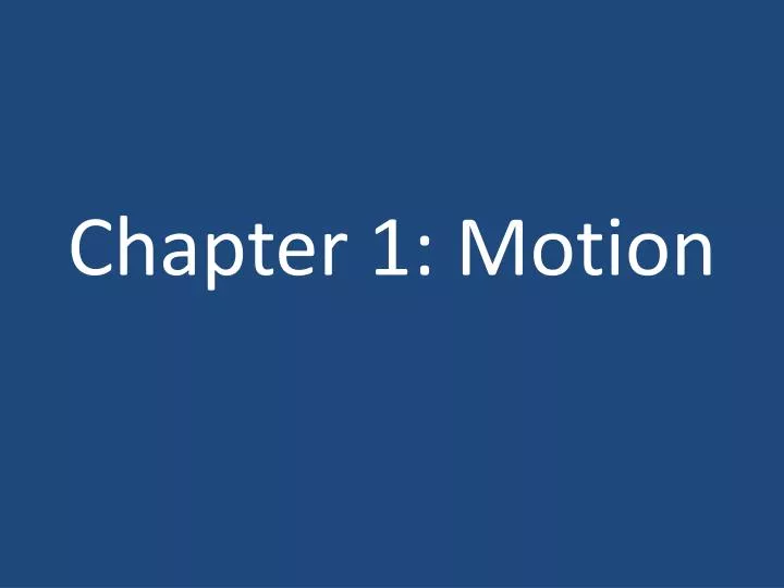 chapter 1 motion