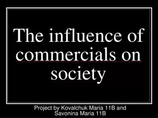 The influence of commercials on society