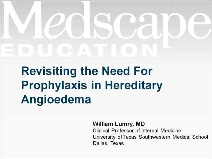 revisiting the need for prophylaxis in hereditary angioedema