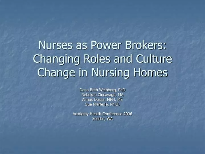 nurses as power brokers changing roles and culture change in nursing homes