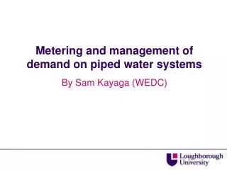 Metering and management of demand on piped water systems