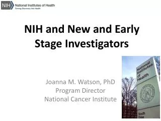 NIH and New and Early Stage Investigators
