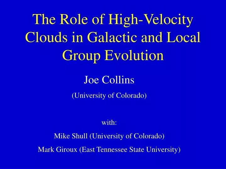 the role of high velocity clouds in galactic and local group evolution