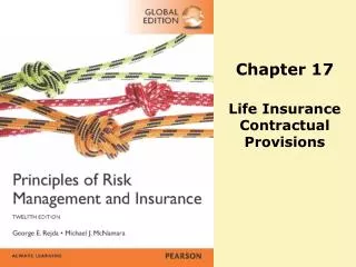 Chapter 17 Life Insurance Contractual Provisions