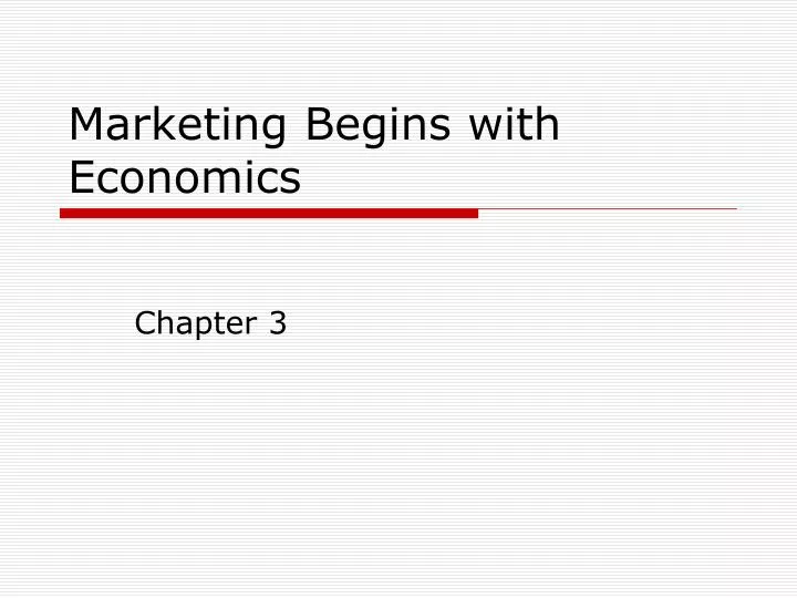 marketing begins with economics