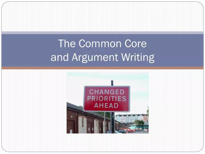 the common core and argument writing