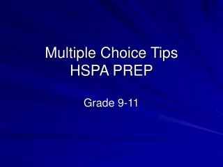 Multiple Choice Tips HSPA PREP