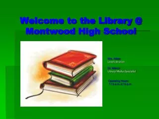 Welcome to the Library @ Montwood High School