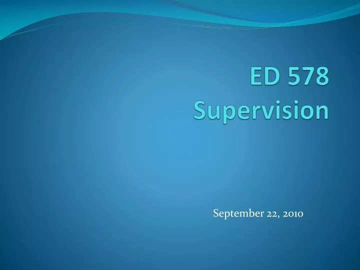 ed 578 supervision