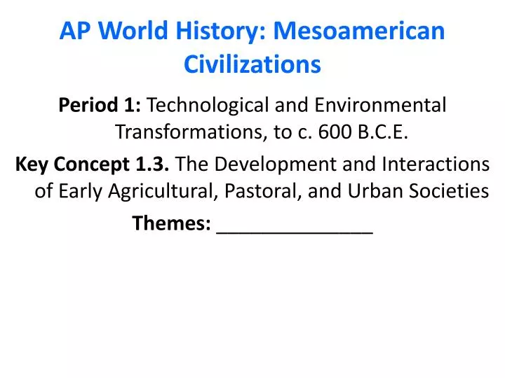 ap world history mesoamerican civilizations