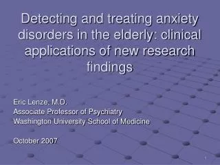Eric Lenze, M.D. Associate Professor of Psychiatry Washington University School of Medicine