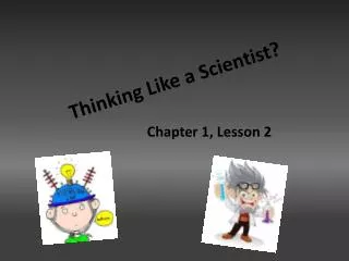 Thinking Like a Scientist?
