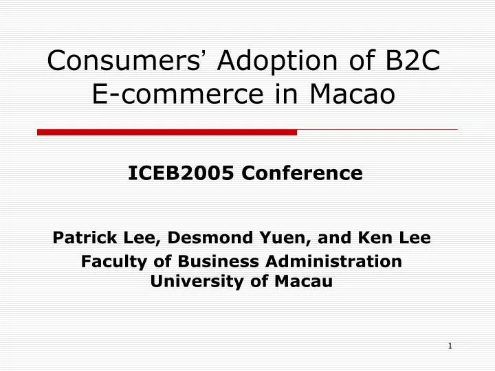 consumers adoption of b2c e commerce in macao