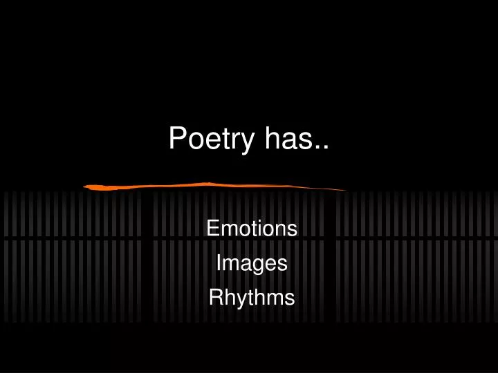 poetry has