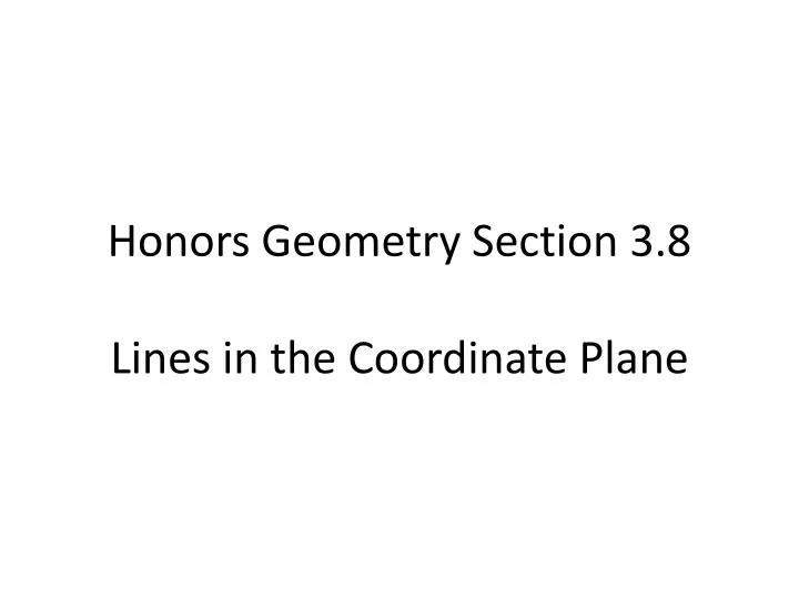 honors geometry section 3 8 lines in the coordinate plane