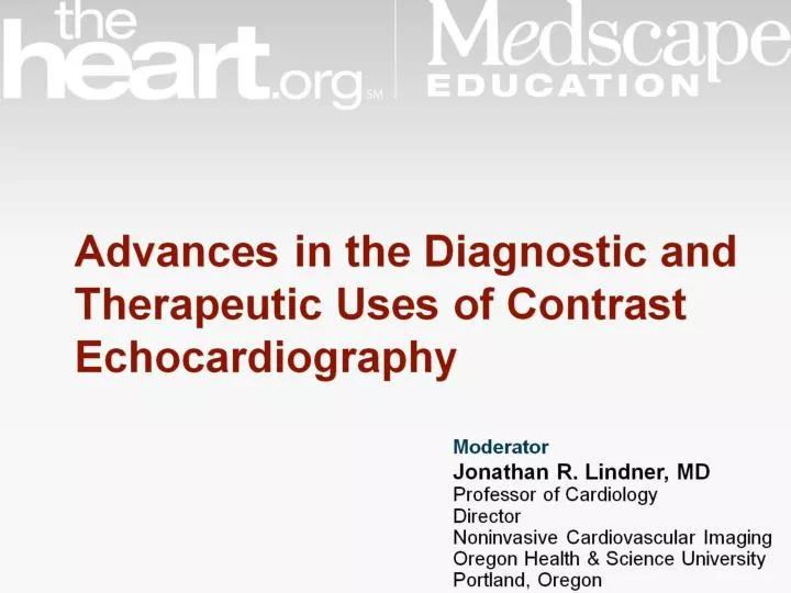 advances in the diagnostic and therapeutic uses of contrast echocardiography