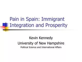 Pain in Spain: Immigrant Integration and Prosperity