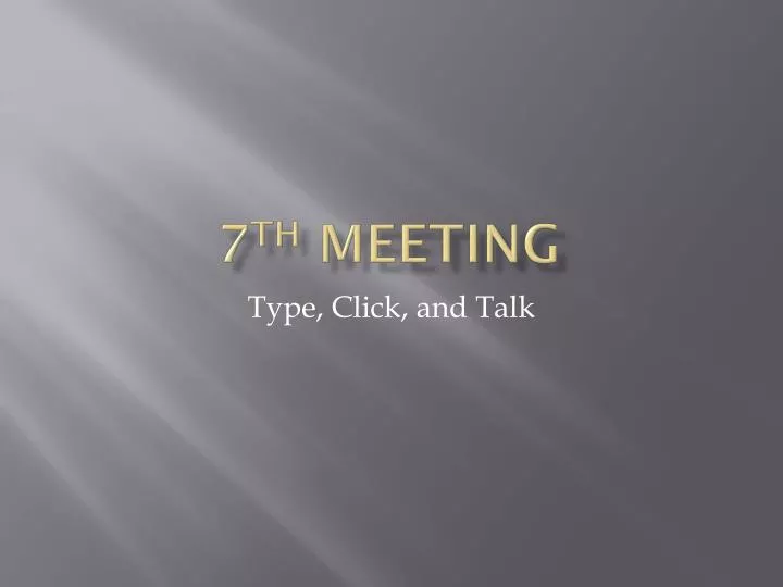 7 th meeting